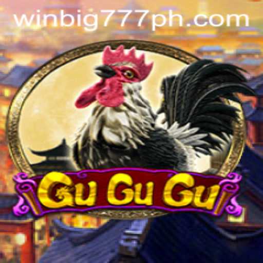 Exploring the World of GuGuGu and WINBIG777 PH